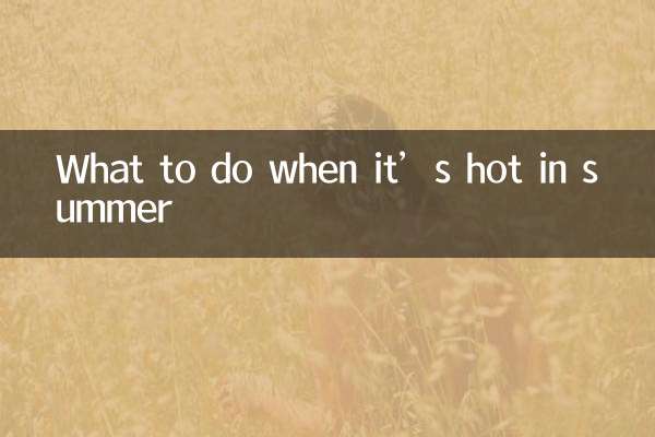 Was tun, wenn es im Sommer heiß ist?