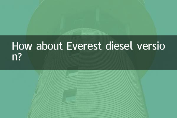 How about Everest diesel version?