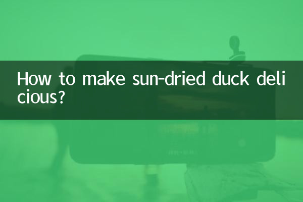 How to make sun-dried duck delicious?