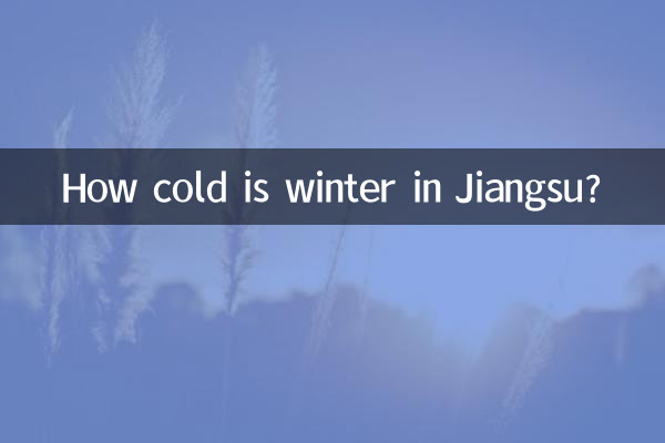 À quel point l’hiver est-il froid dans le Jiangsu ?