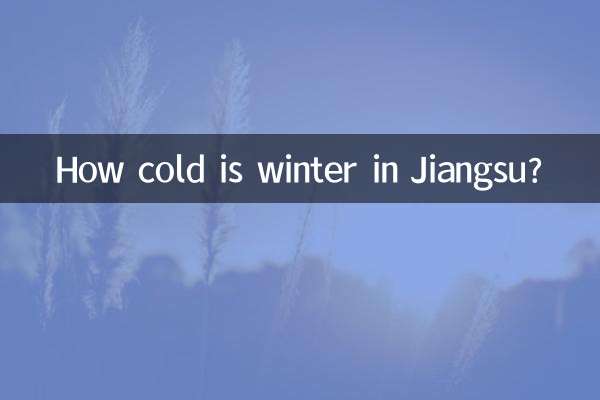 À quel point l’hiver est-il froid dans le Jiangsu ?