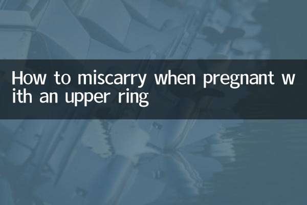 Come abortire in gravidanza con un anello superiore