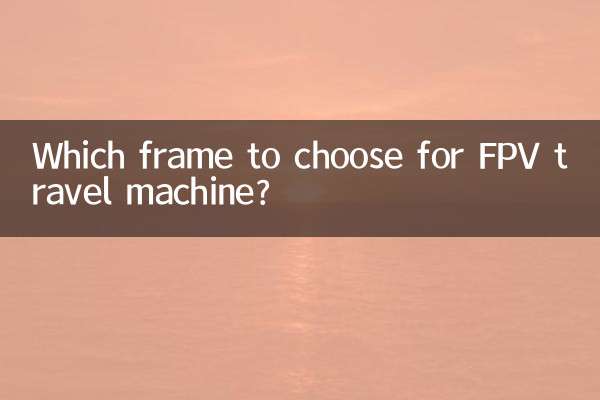 Quel cadre choisir pour machine de voyage FPV ?