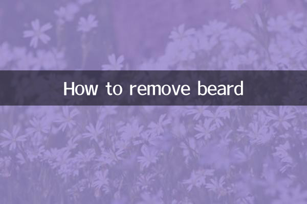 Comment enlever la barbe