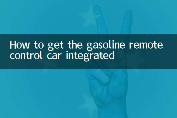 How to get the gasoline remote control car
