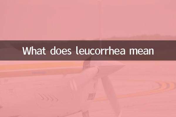 What does leucorrhea mean
