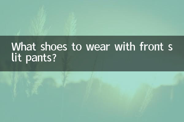 What shoes to wear with front slit pants?