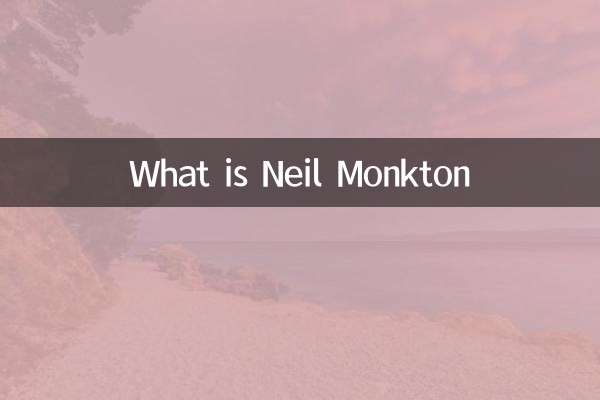 ¿Qué es Neil Monkton?