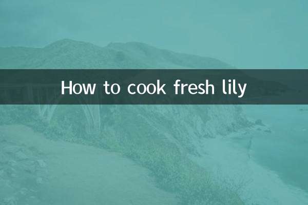 How to cook fresh lily