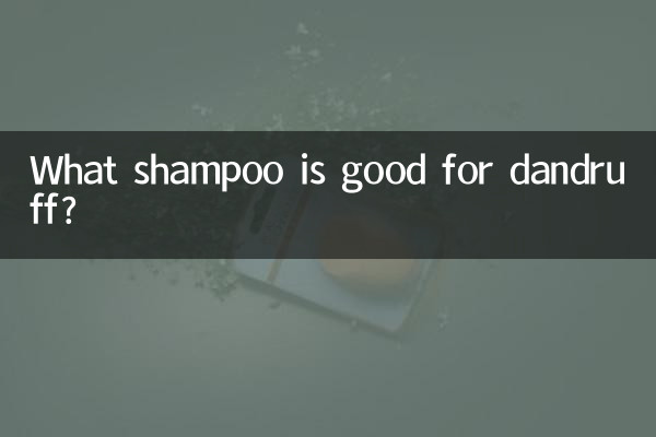 What shampoo is good for dandruff?