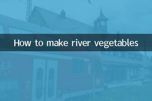 Como fazer vegetais de rio