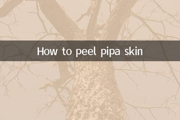 Comment peler la peau du pipa