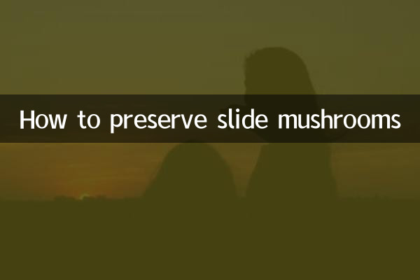 Comment conserver les champignons de glissement