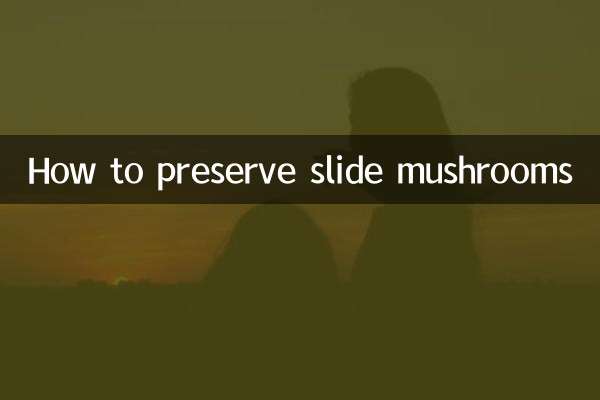 Comment conserver les champignons de glissement
