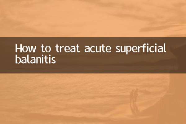 How to treat acute superficial balanitis