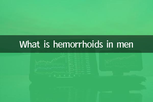 What is hemorrhoids in men