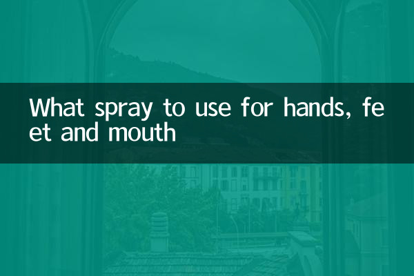 ہاتھوں ، پیروں اور منہ کے لئے استعمال کرنے کے لئے کیا سپرے؟