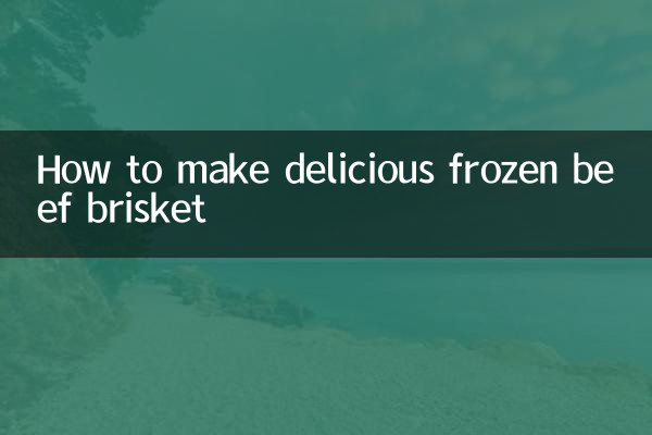 So bereiten Sie köstliche gefrorene Rinderbrust zu