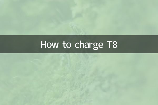 Comment charger le T8