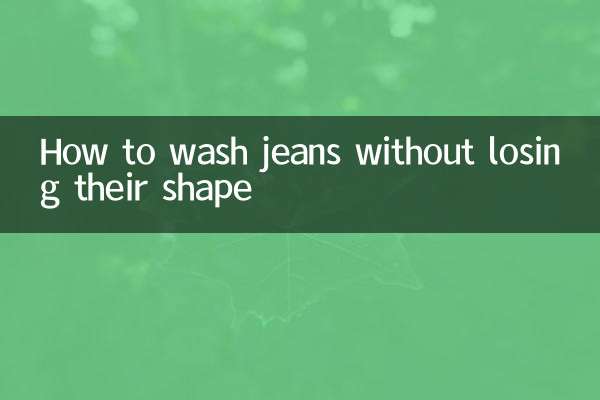 How to wash jeans without losing their shape