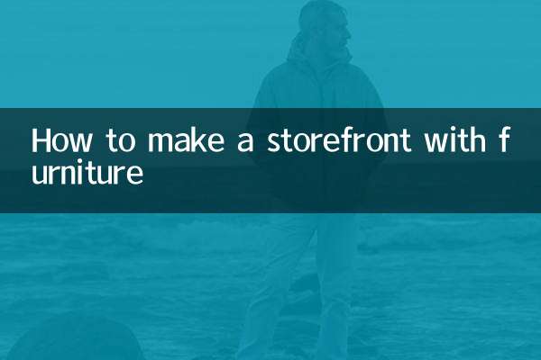 How to make a storefront with furniture