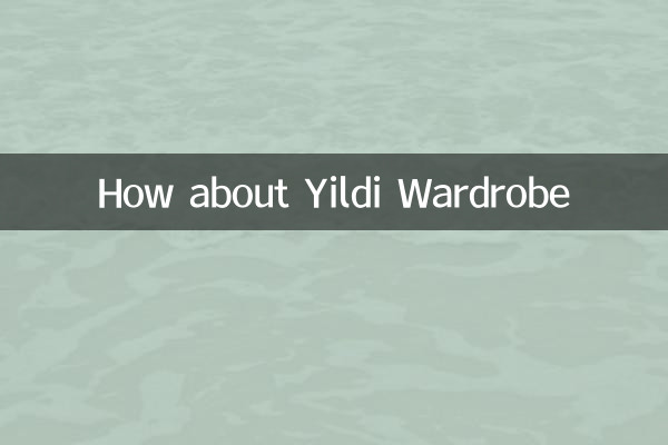 Que diriez-vous de la garde-robe Yildi ?
