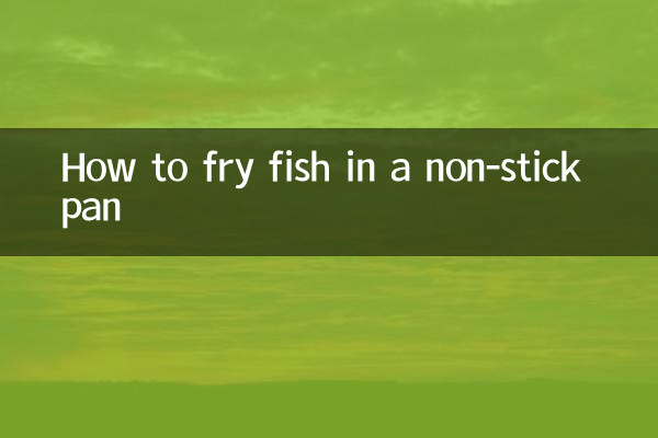 How to fry fish in a non-stick pan