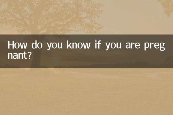 Woher wissen Sie, ob Sie schwanger sind?