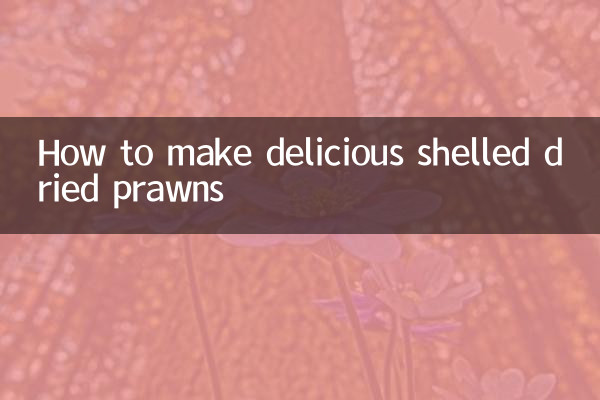 How to make delicious shelled dried prawns