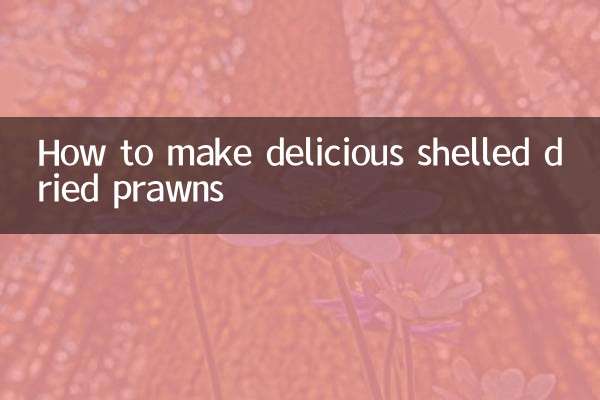 How to make delicious shelled dried prawns