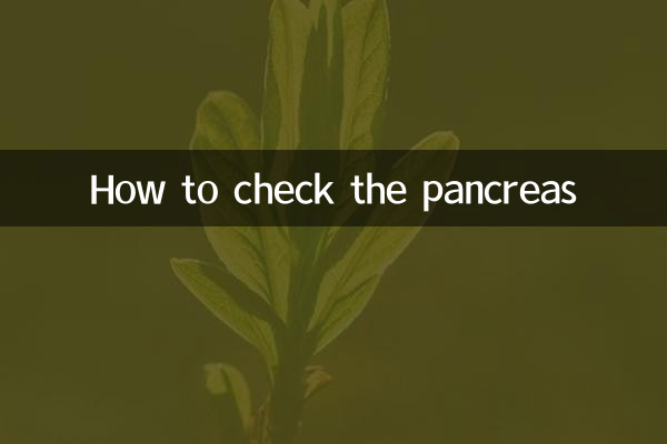 So überprüfen Sie die Bauchspeicheldrüse