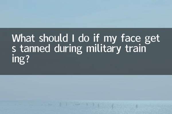 O que devo fazer se meu rosto ficar bronzeado durante o treinamento militar?