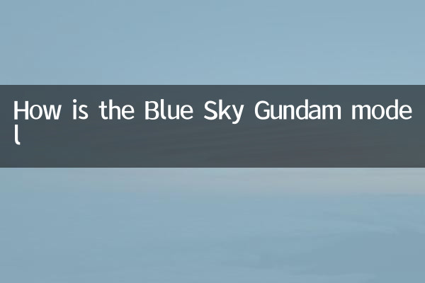 How is the Blue Sky Gundam model