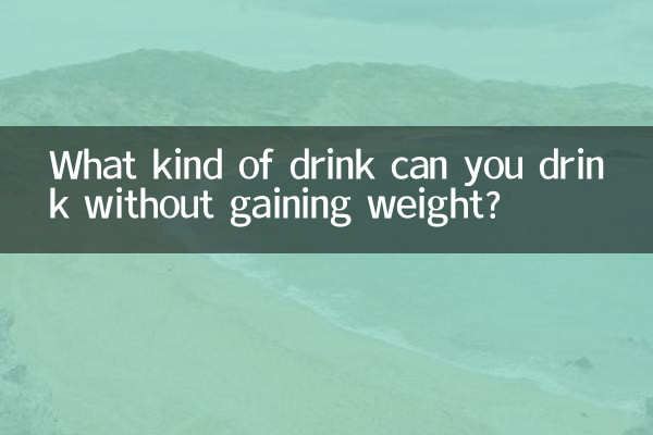 What kind of drink can you drink without gaining weight?