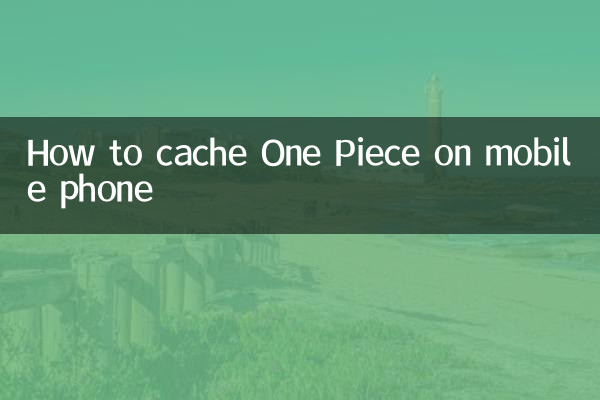 Come memorizzare nella cache One Piece sul cellulare