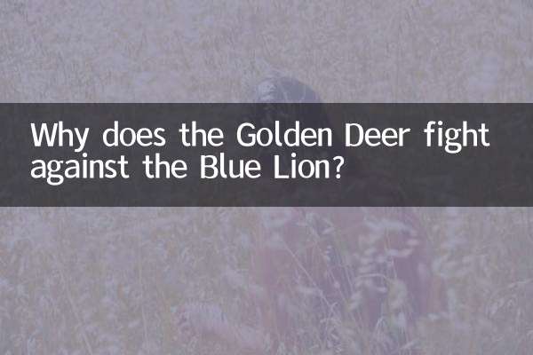 Why does the Golden Deer fight against the Blue Lion?