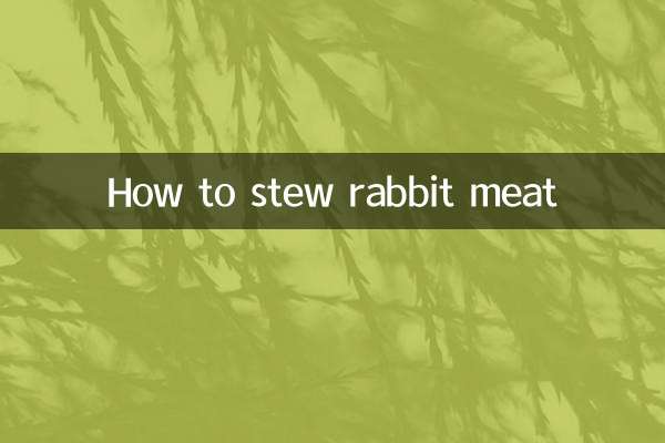Comment faire mijoter de la viande de lapin