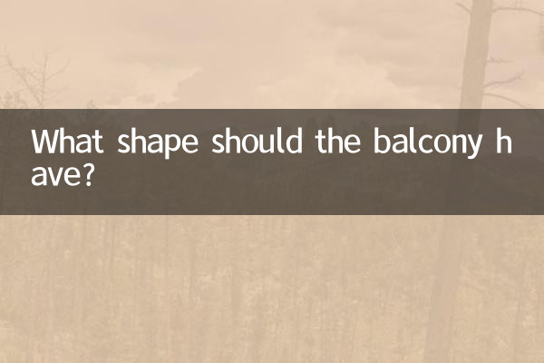 What shape should the balcony have?