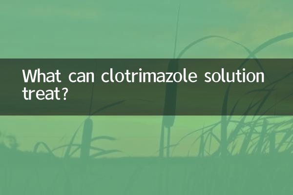 What can clotrimazole solution treat?