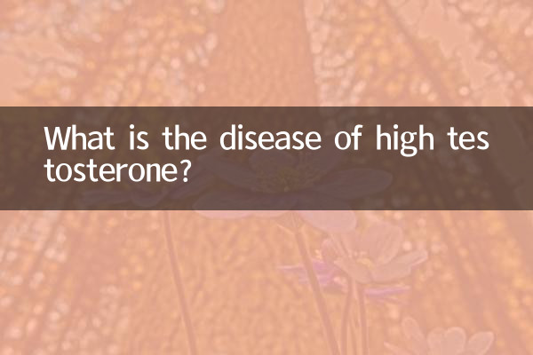 Was ist die Krankheit eines hohen Testosteronspiegels?