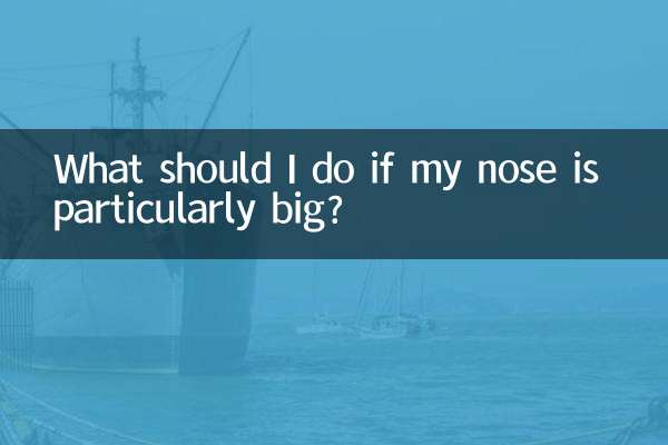 Was soll ich tun, wenn meine Nase besonders groß ist?
