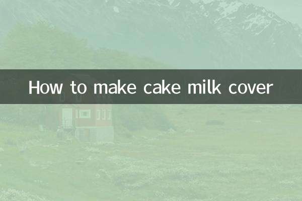 Comment faire une couverture de lait pour gâteau