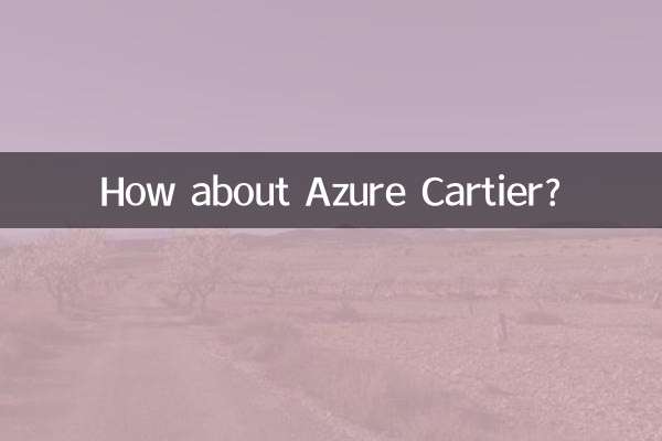 Che ne dici di Azure Cartier?
