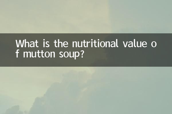 What is the nutritional value of mutton soup?