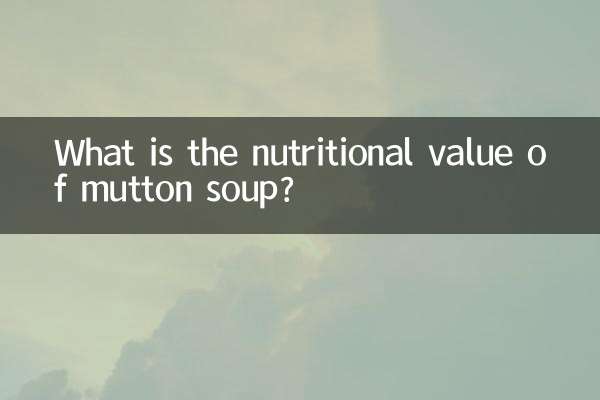 What is the nutritional value of mutton soup?