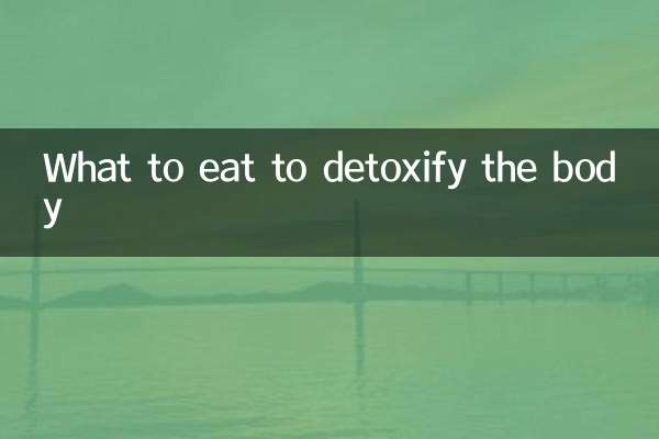 What to eat to detoxify the body