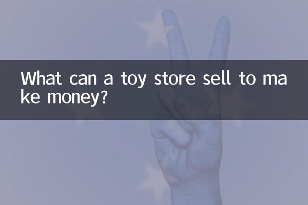 Que peut vendre un magasin de jouets pour gagner de l’argent ?