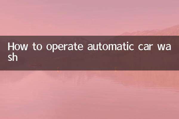 So bedienen Sie eine automatische Autowaschanlage