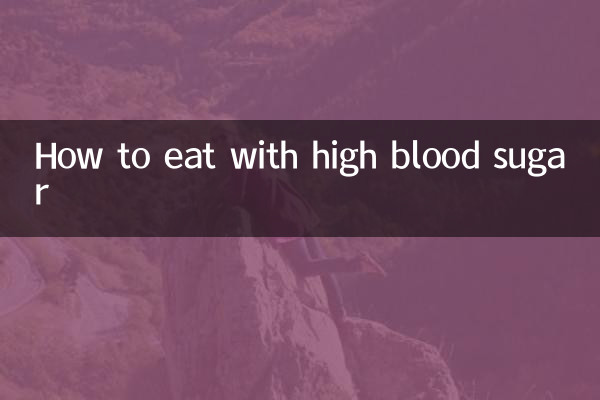 Comment manger avec une glycémie élevée