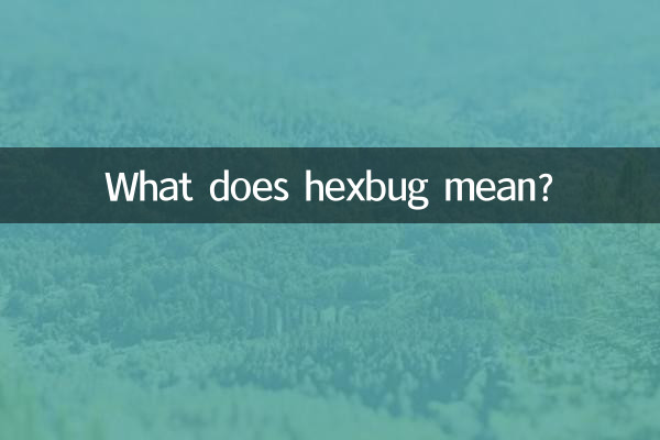 Que signifie hexbug ?